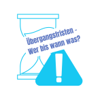 Beitragsbild zur E-Rechnungspflicht 2025 mit Sanduhr, Ausrufezeichen und Text „Übergangsfristen – Wer bis wann was?“